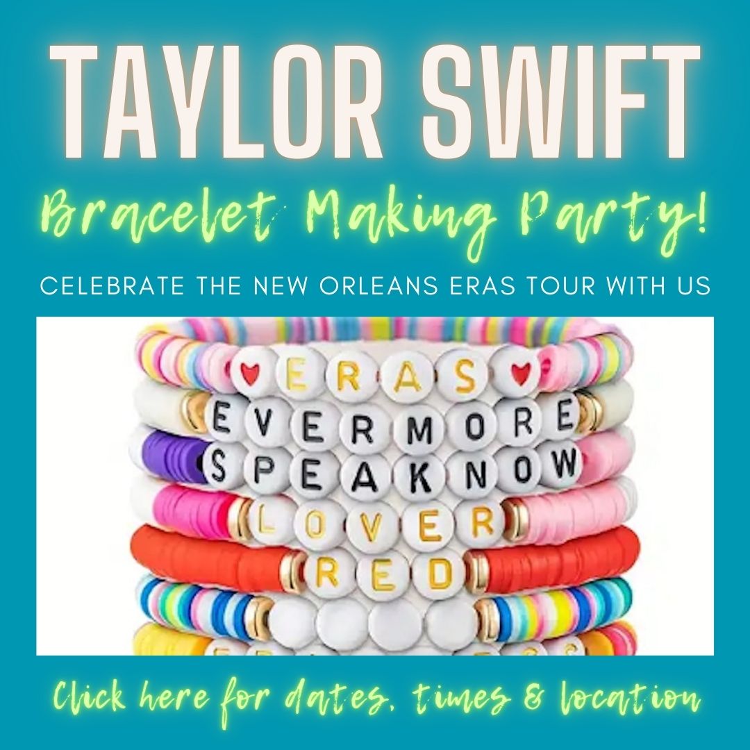 Taylor Swift bracelet making party, click here for dates, times and location